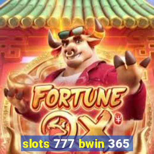 slots 777 bwin 365